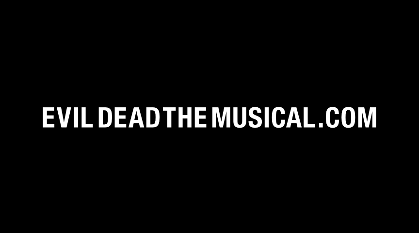 Black billboard with the URL evil dead the musical dot com